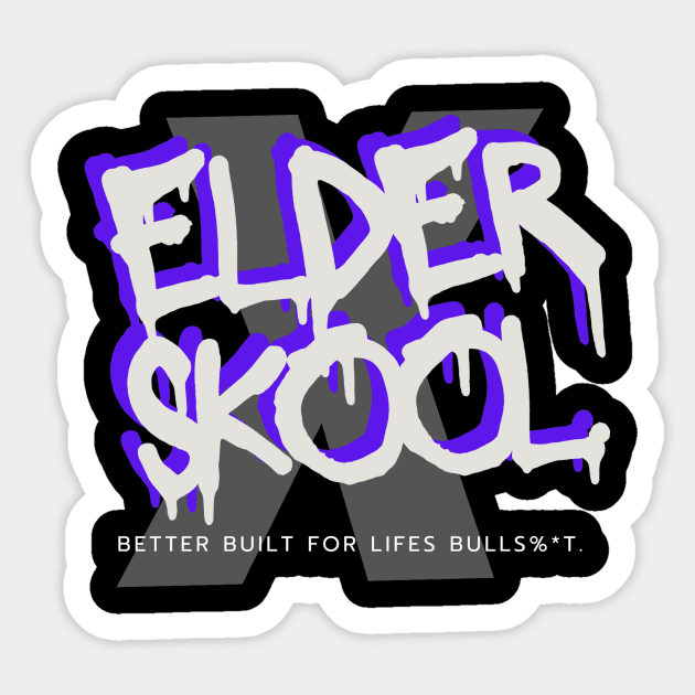 Elder sKOOL Built Better! Sticker by PoPrimateShop